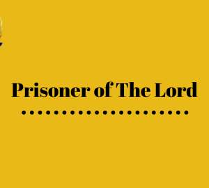 Prisoner Of The Lord